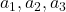 a_1,a_2,a_3