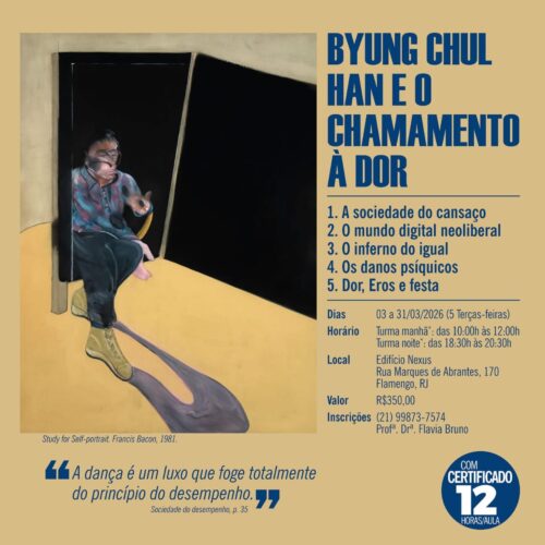 Byung Chul Han e o chamamento à dor – Curso de Flavia Bruno