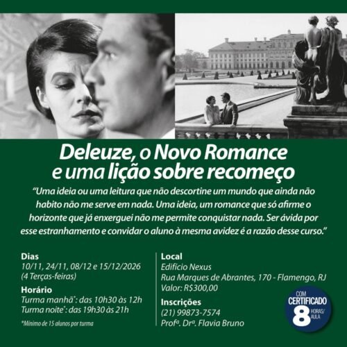 Novo curso de Flavia Bruno: Deleuze, o novo romance e uma lição sobre recomeço